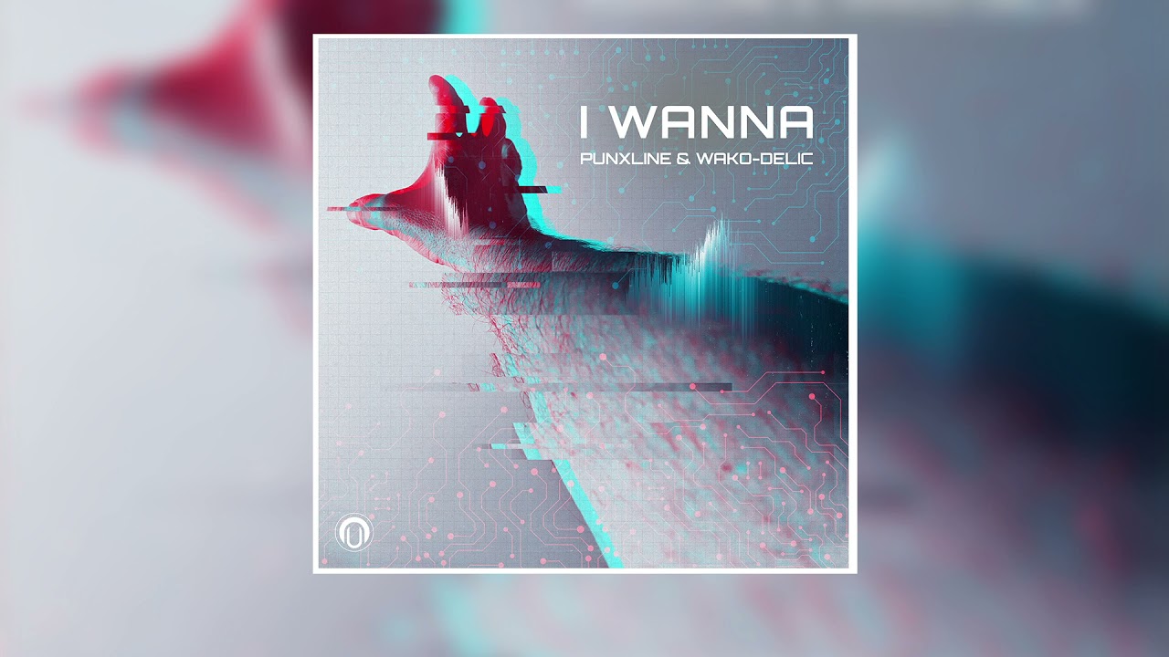 Punxline & Wako Delic ▶ I Wanna (NEW PSYTRANCE SINGLE)