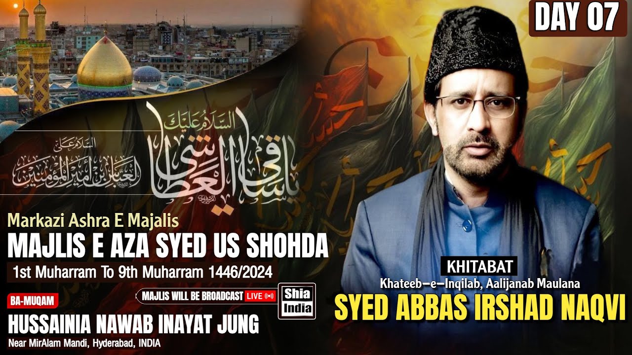 🔴 LIVE: 7th Muharram 2024 | Majalis e Ashra From Inayat Jung | Khitabat: Maulana Abbas Irshad Naqvi