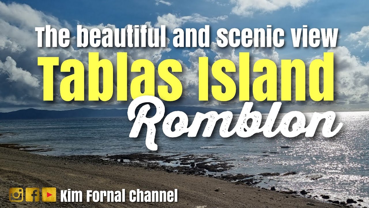 THE BEAUTIFUL AND SCENIC TABLAS ISLAND! #romblon #exploreph