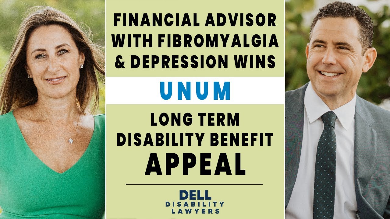 Financial Advisor with Fibromyalgia & Depression Wins Unum Long Term Disability Benefit Appeal