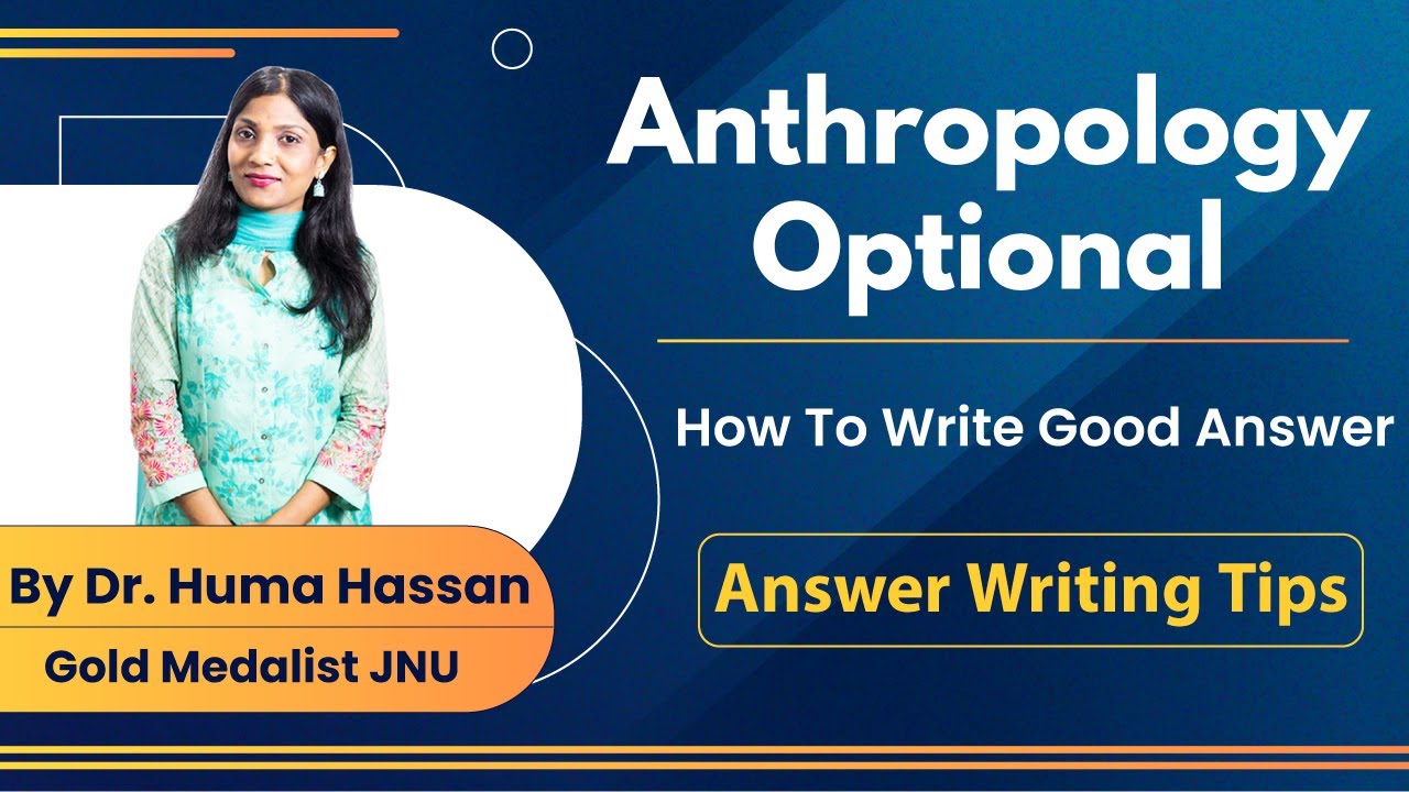 Answer Writing in #Anthropology | How to Score Good #Marks in Anthropology Optional | #UPSC CSE