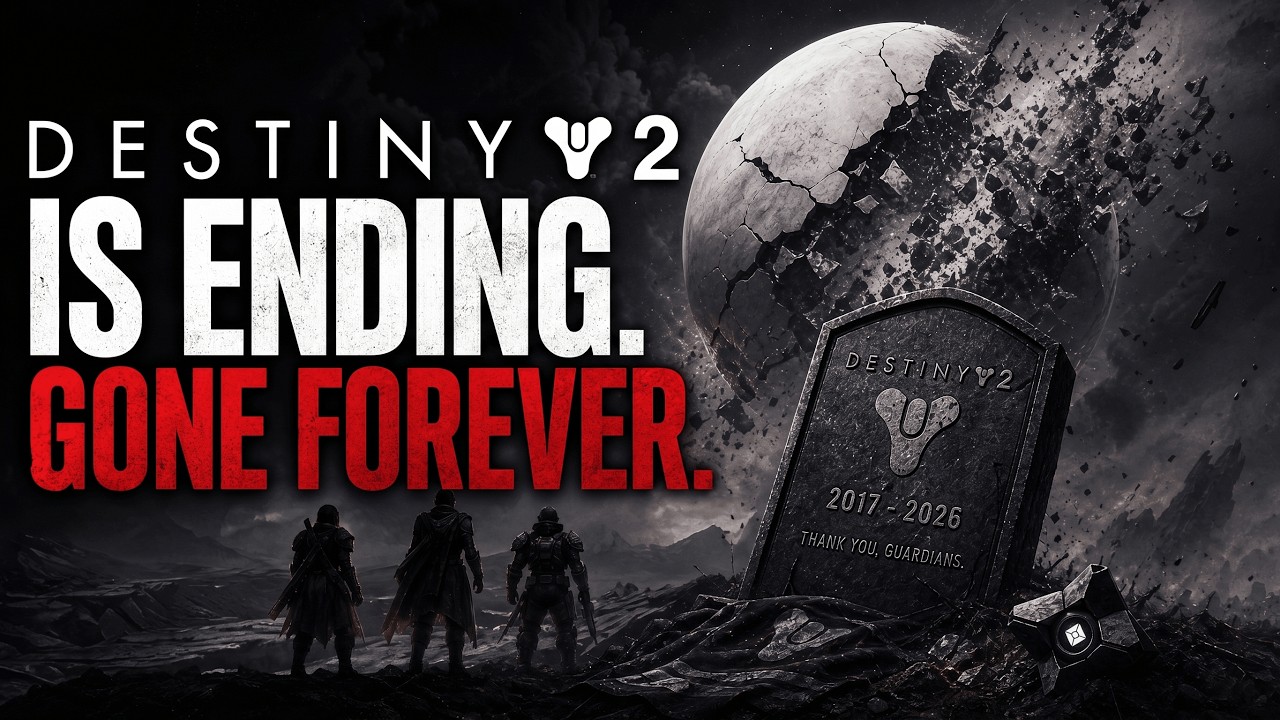Destiny 2 Is Officially Over &mdash; Bungie Just Announced The End (Final Update June 2026)