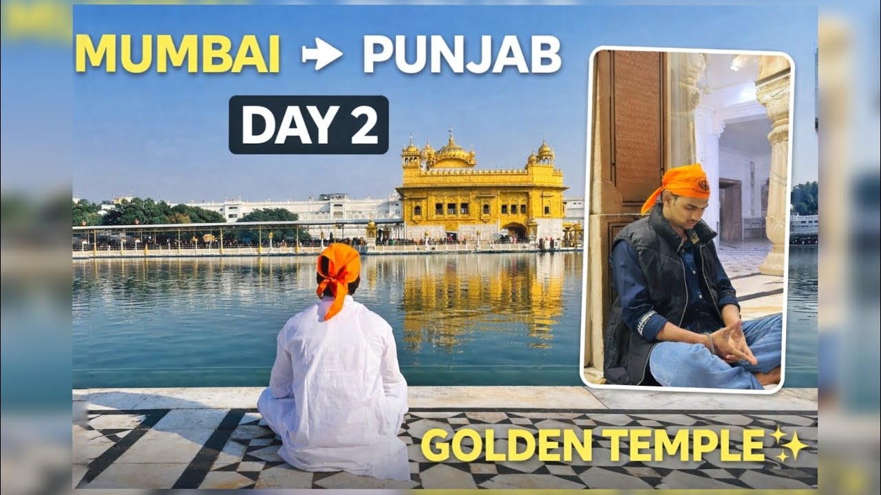 MUMBAI TO PUNJAB | GOLDEN TEMPLE DAY  -2 | WAGAH BORDER | With Durgesh ghodeswar | 