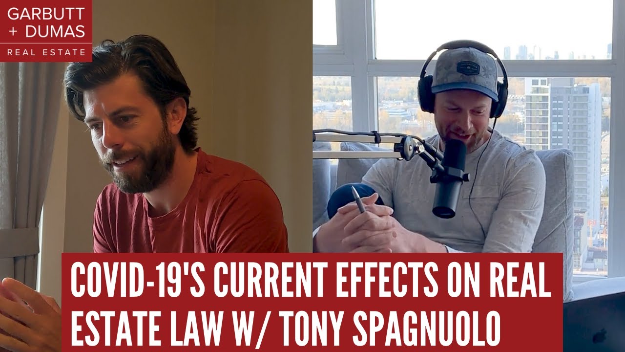 COVID-19's Current Effects on Real Estate Law w/ Tony Spagnuolo