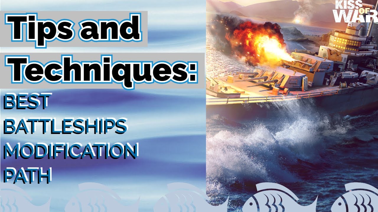 Best Battleships Modification Path   Kiss of War