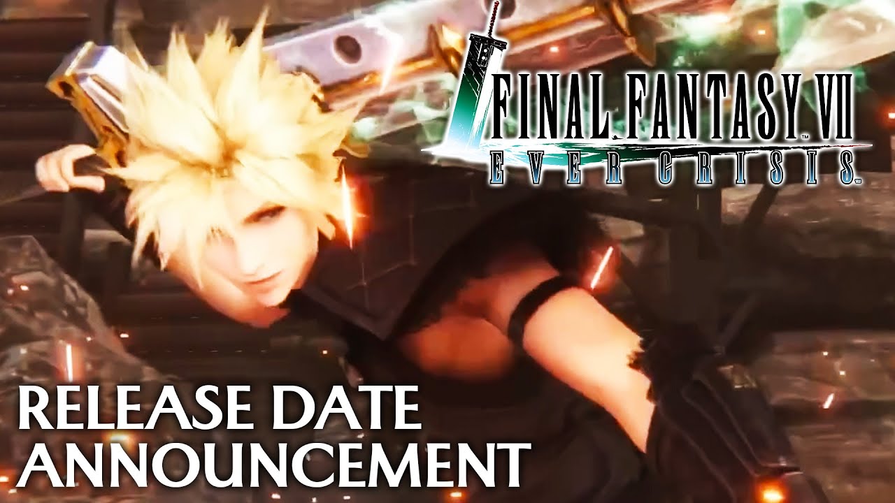 Final Fantasy 7 Ever Crisis OFFICIAL RELEASE DATE IS HERE!! Pre-Register NOW!