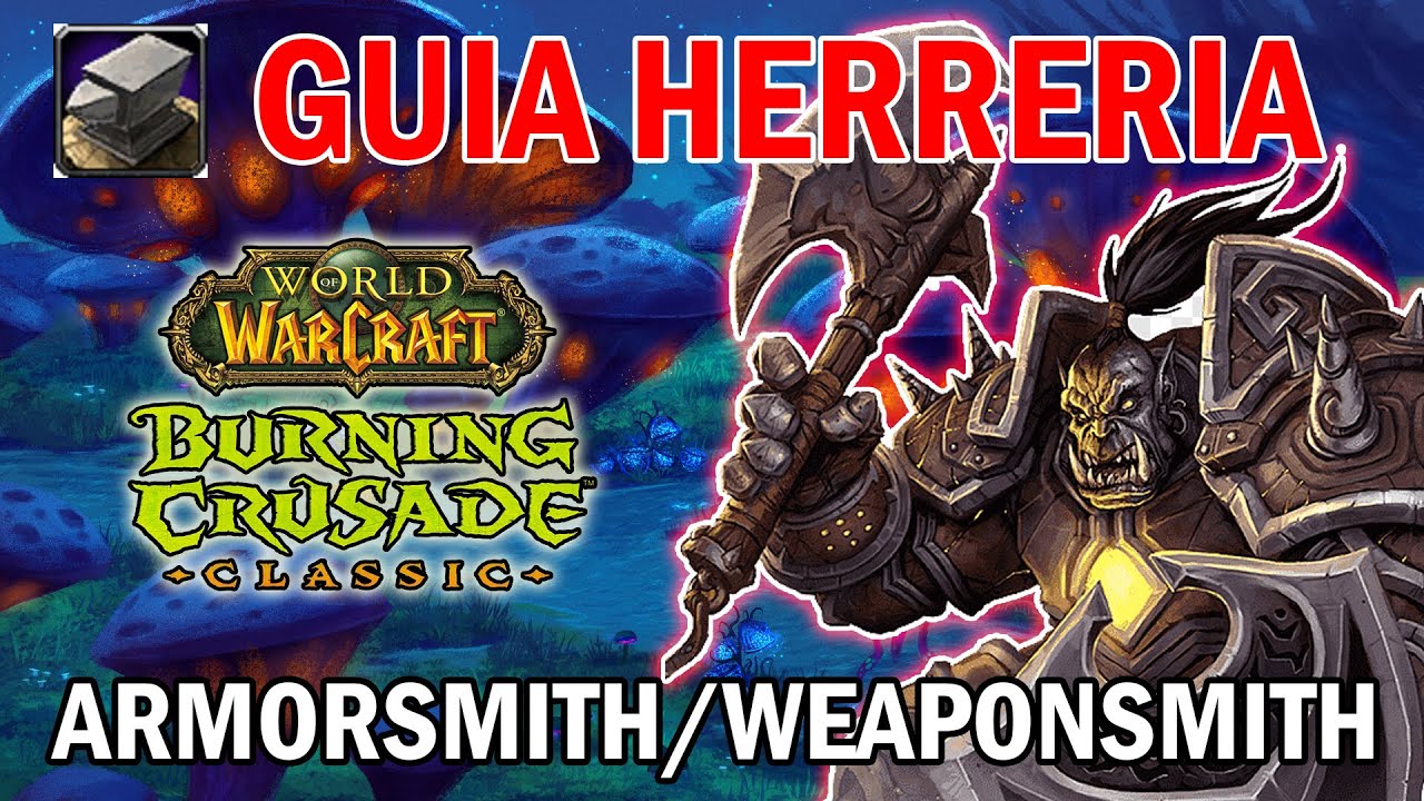 Guia Herreria en TBC Classic! // World of Warcraft // Burning Crusade Classic