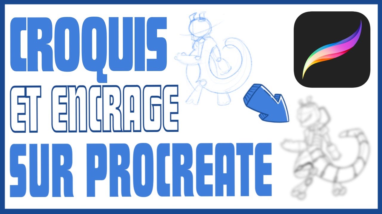[Tuto] Comment dessiner un personnage sur Procreate (croquis et encrage - 1ère partie)