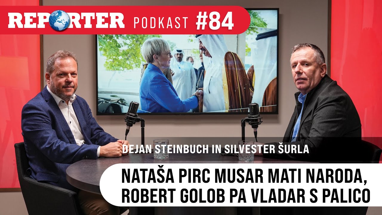 Reporter podkast #84: Nataša Pirc Musar mati naroda, Robert Golob pa vladar s palico