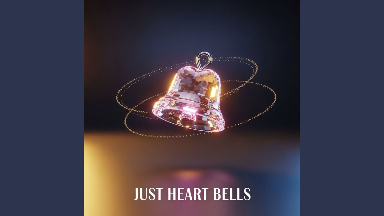 JUST HEART BELLS