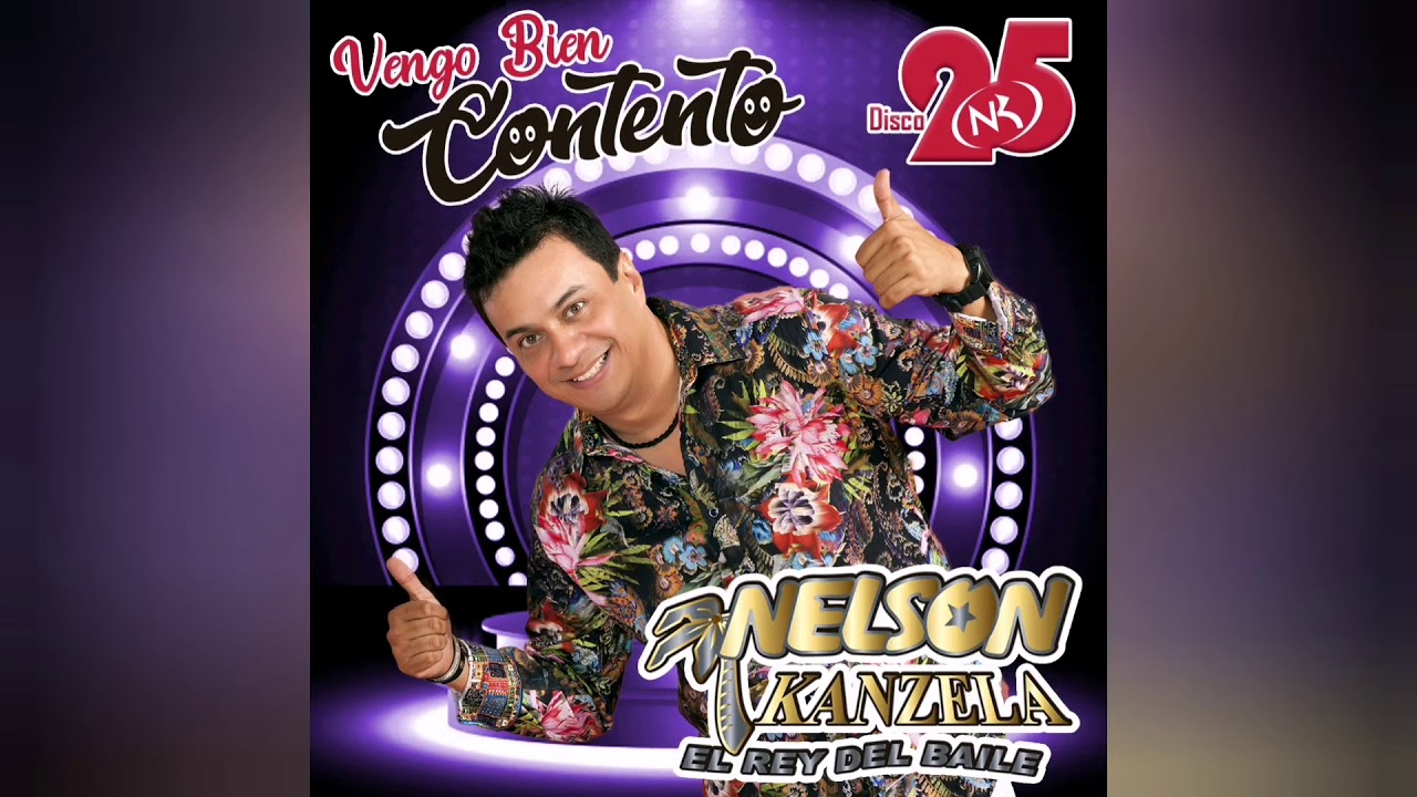Nelson Kanzela Vengo Bien Contento CD 25 Completo