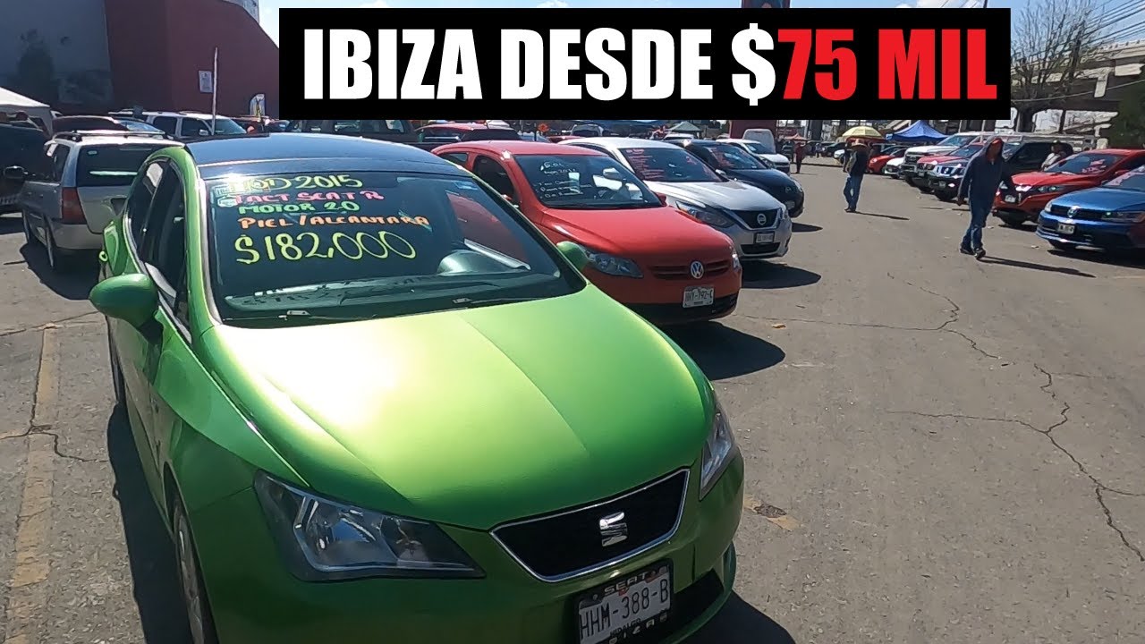 Seat Ibiza desde $75 mil pesos, gran variedad y ofertas - Tianguis de Autos Pachuca HIDALGO 2022