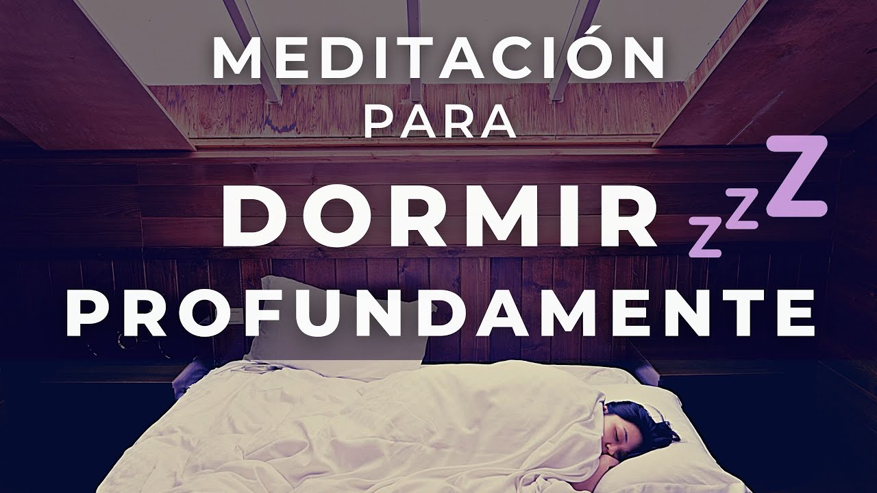 Meditaci&oacute;n para DORMIR PROFUNDAMENTE con M&uacute;sica Relajante 😴 Sue&ntilde;o Reparador