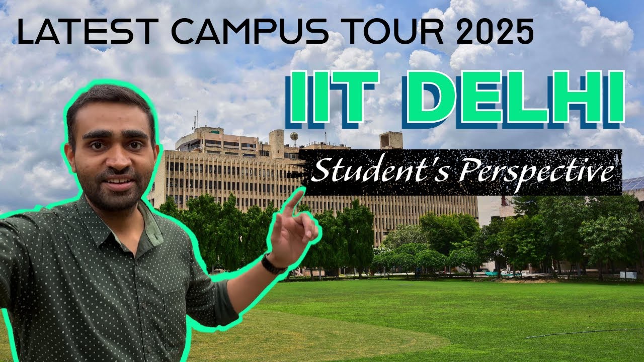 IIT Delhi Detailed Campus Tour 2025🔥|| Best Engineering College in India || IIT Delhi Campus Vlog