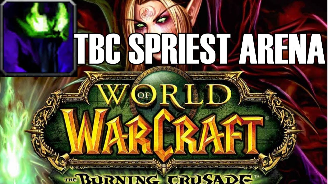r1 Spriest tries TBC Arena
