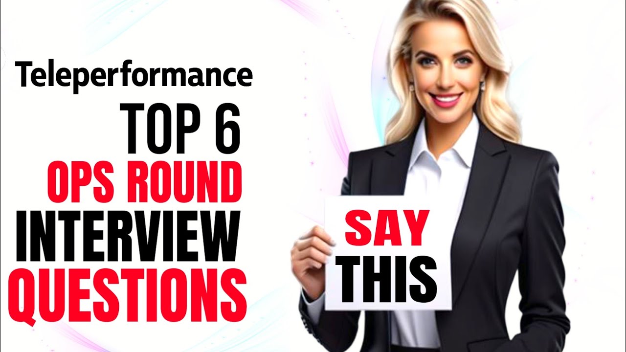 Top 6 TelePerformance OPS Round Interview Questions 
