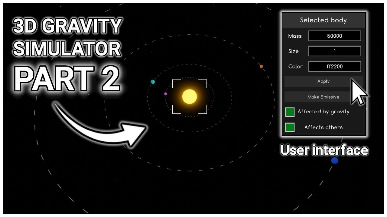 Adding Camera movement and User Interface to my 3D Gravity Simulator