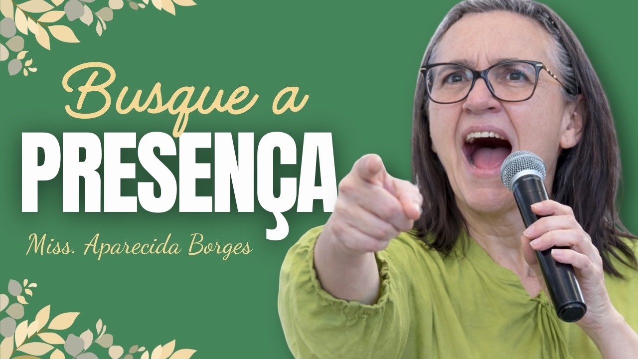 DAVI BUSCAVA A PRESENÇA QUANDO NINGUÉM VIA | Missionária Aparecida Borges.