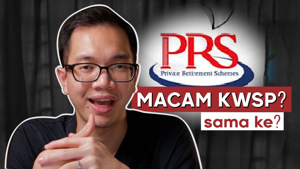 Apa itu Skim Persaraan Swasta ( Private Retirement Scheme PRS )