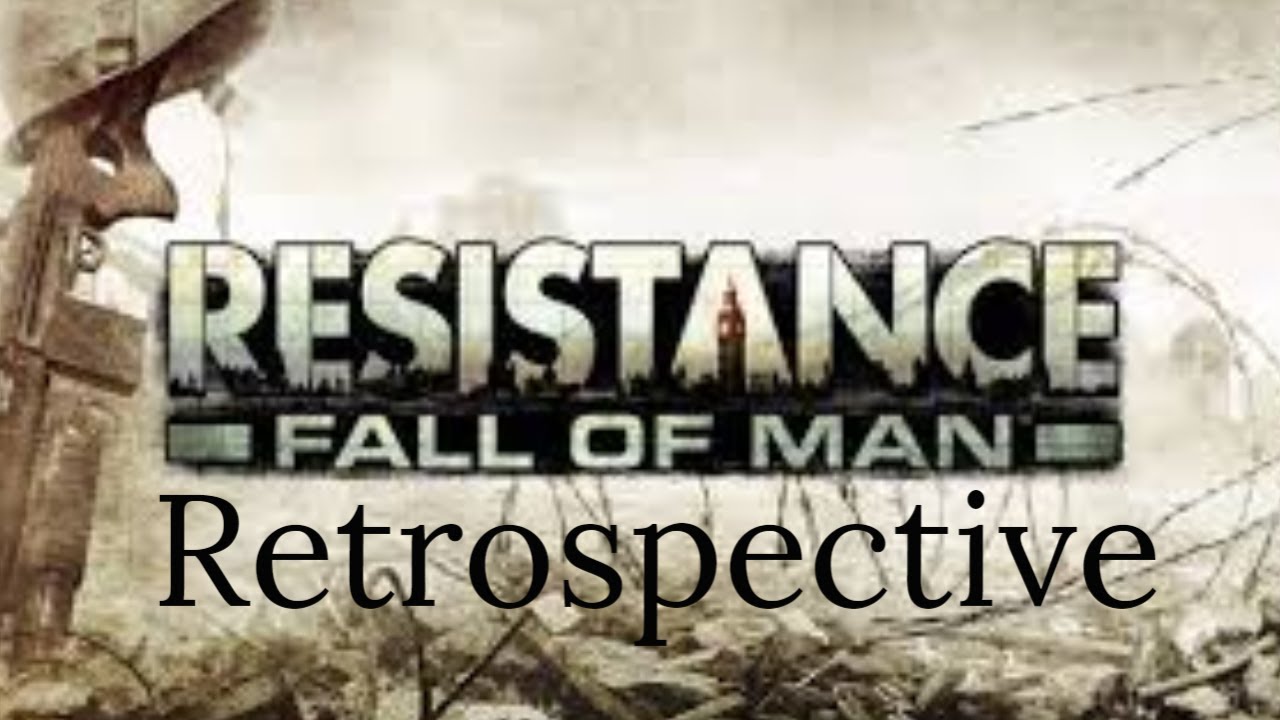 A brief Retrospective On Resistance: Fall Of Man