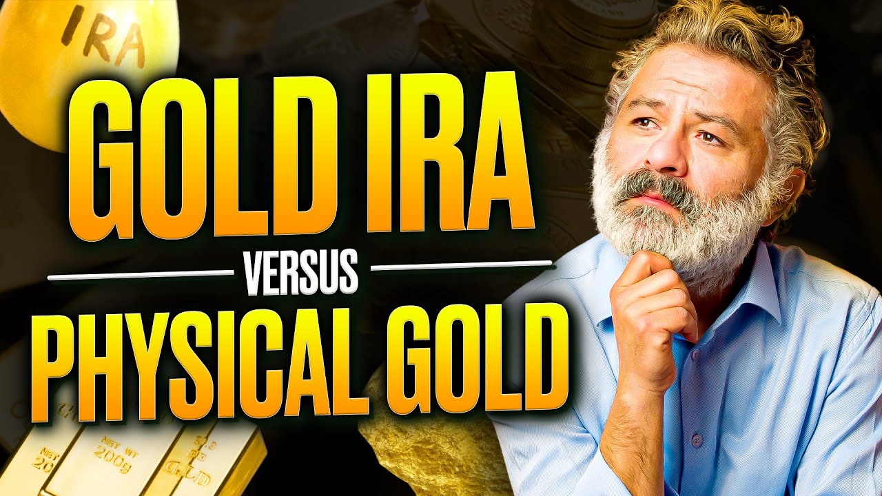 Gold IRA vs Physical Gold: Which Is Right for You?