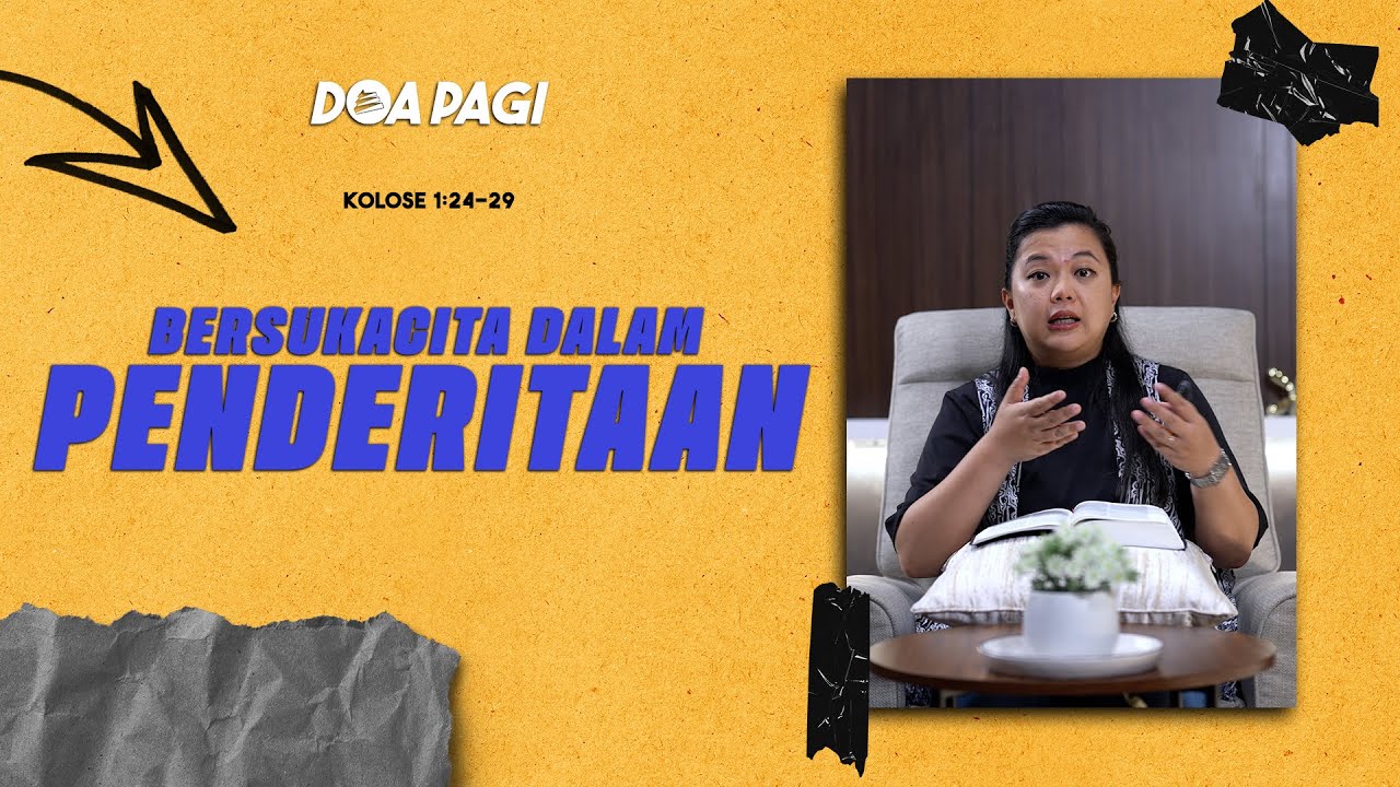 Doa Pagi • Bersukacita Dalam Penderitaan • Pdm. Jessica E. Abraham