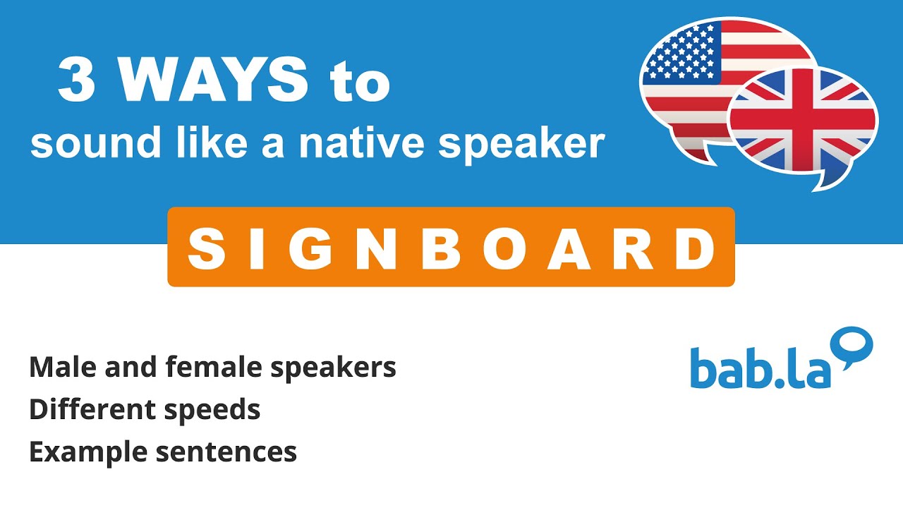 SIGNBOARD pronunciation | Improve your language with bab.la