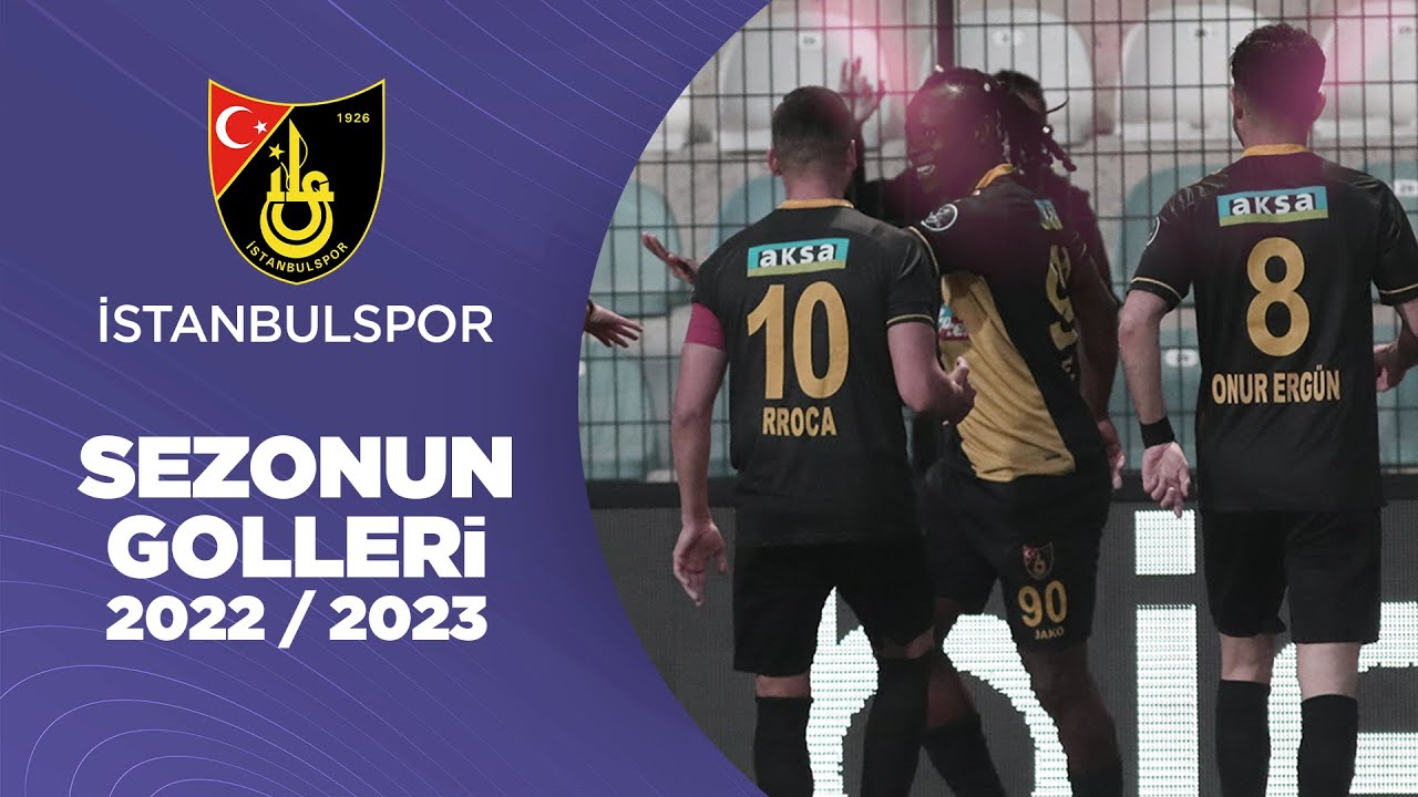 İstanbulspor | 2022/23 Sezonu T&uuml;m Golleri | S&uuml;per Lig