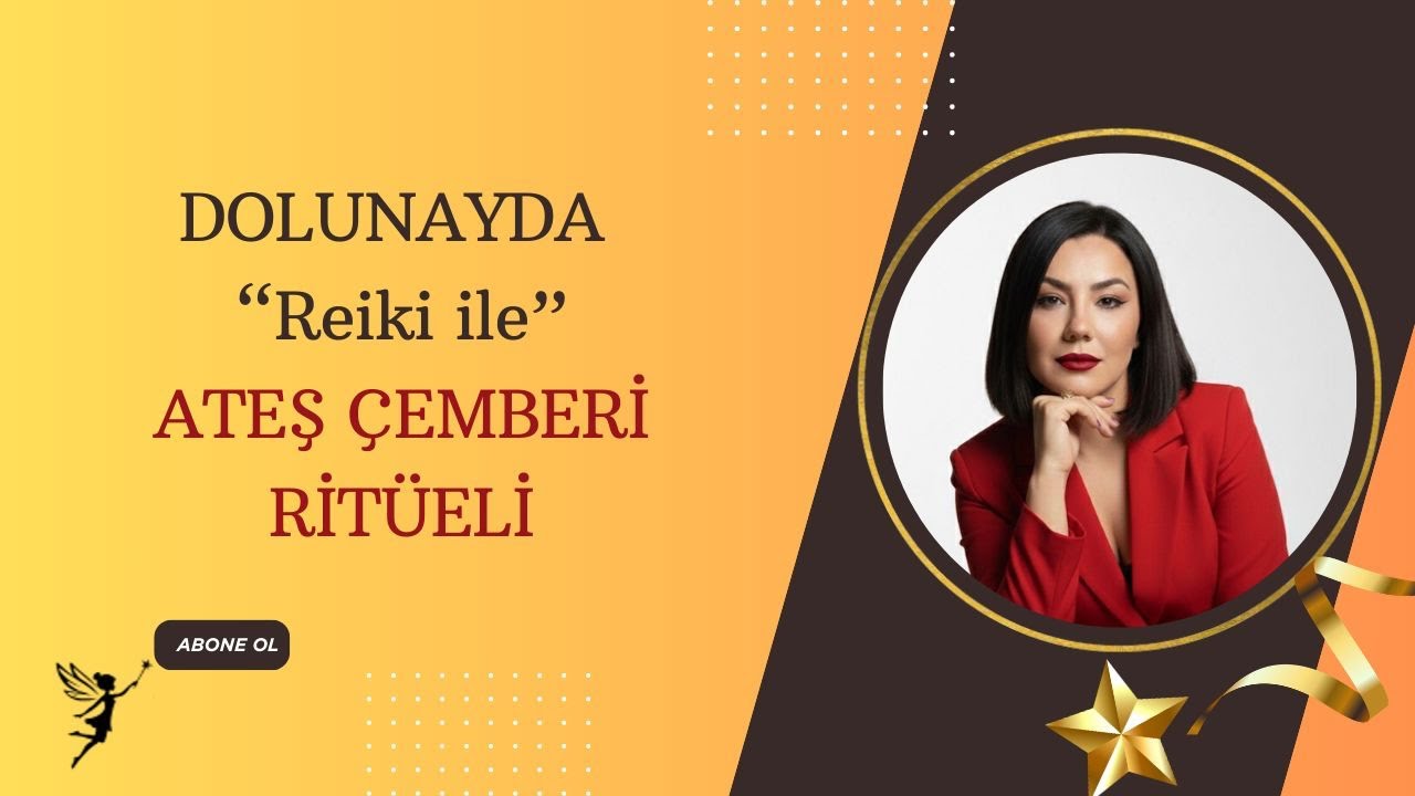 Dolunayda Ateş Çemberi ile Yüklerinden Kurtul | Çakra Dengeleme & Bırakma Çalışması