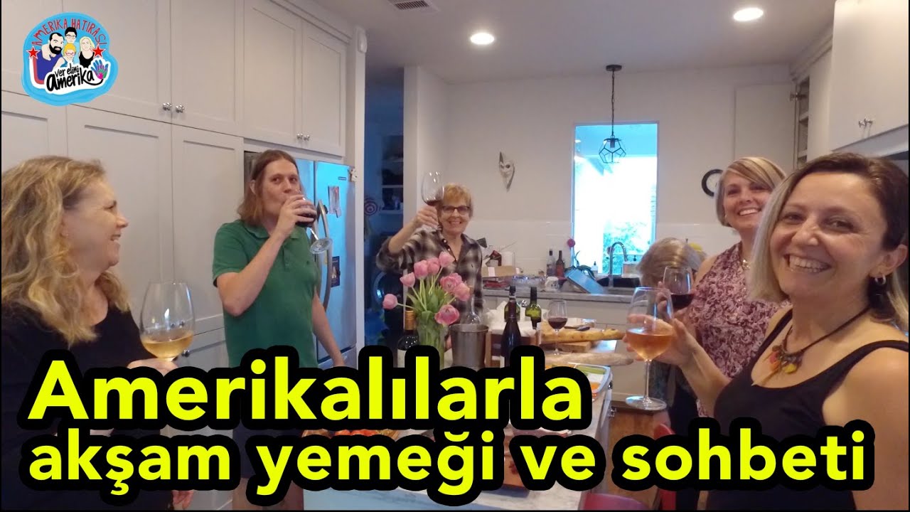 Amerikalılarla akşam yemeği ve sohbeti (Altyazıyı açınız) - Amerika Vlog #124
