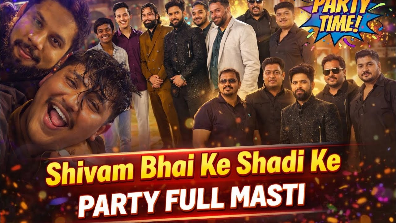 Shivam bhai ke shadi ke party full masti 😂😂❤️