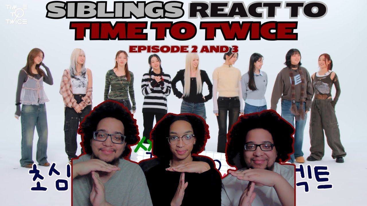 Siblings React to Two Episodes of Time To Twice!