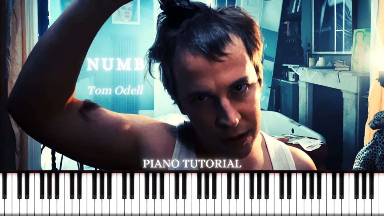 numb - Tom Odell. Piano Tutorial.
