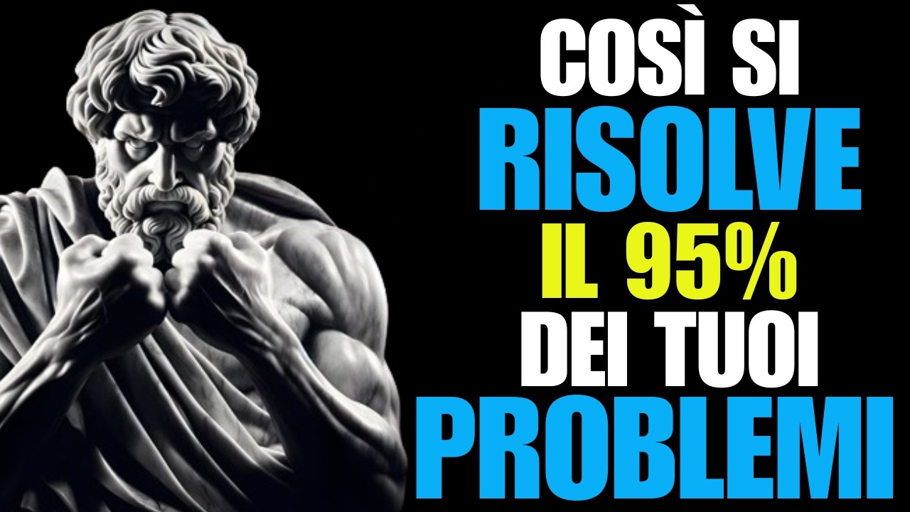 OBBLIGATI A PENSARE CON CHIAREZZA E SUPERA IL 95% DELLE TUE DIFFICOLT&Agrave; | LEZIONI DI STOICISMO