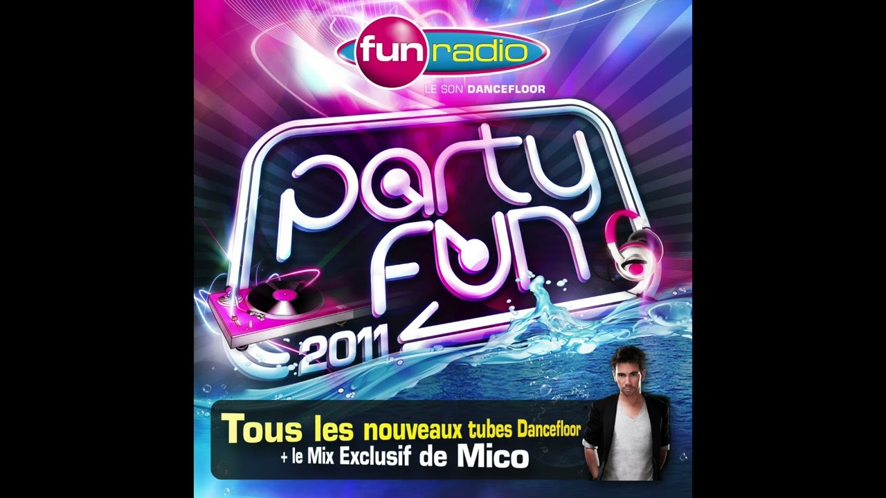 Party Fun Mico 11-03-2011 20h45_00h00 - FUN RADIO