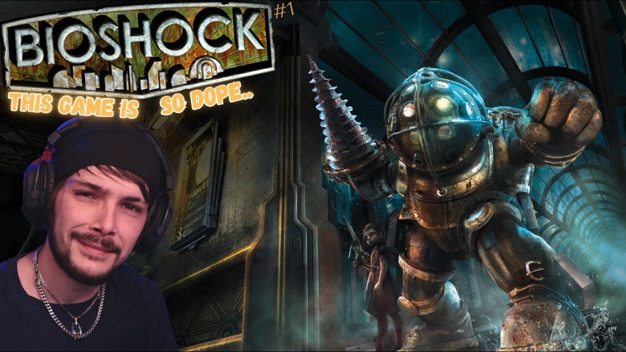 Bioshock - first time Play through and its DOPE.