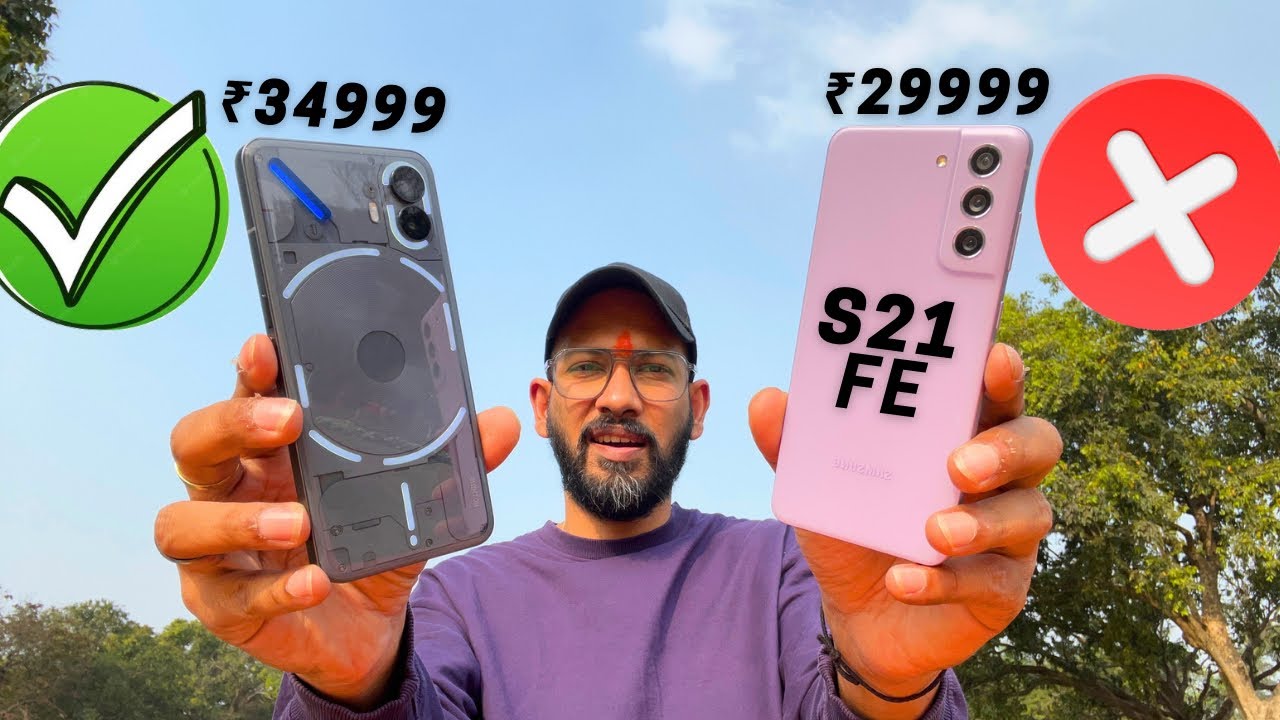 Samsung Galaxy S21 FE vs Nothing Phone 2 Detailed *DHOTI KHOL* Comparison 🚨 Make the Right Move