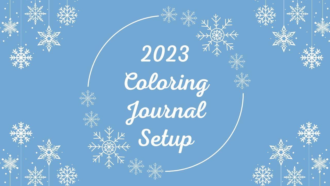 2023 Coloring Journal Setup