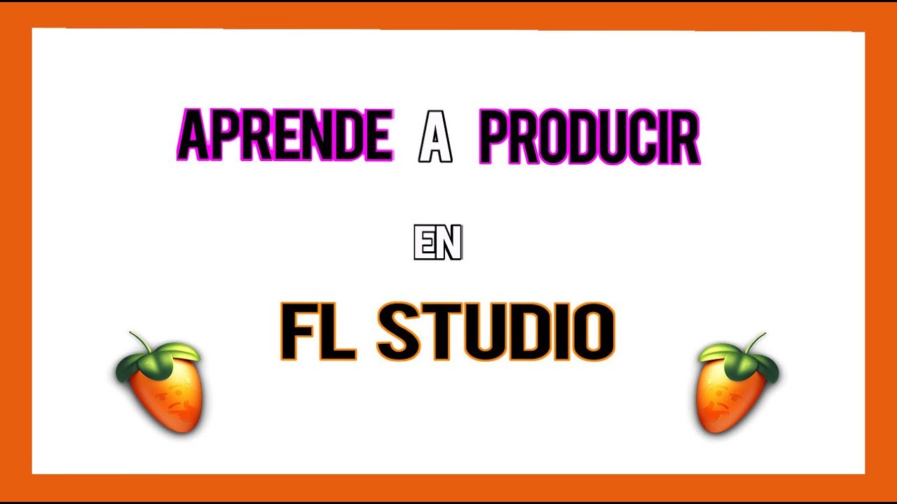 APRENDE a usar FL STUDIO 20  [Capítulo 1]