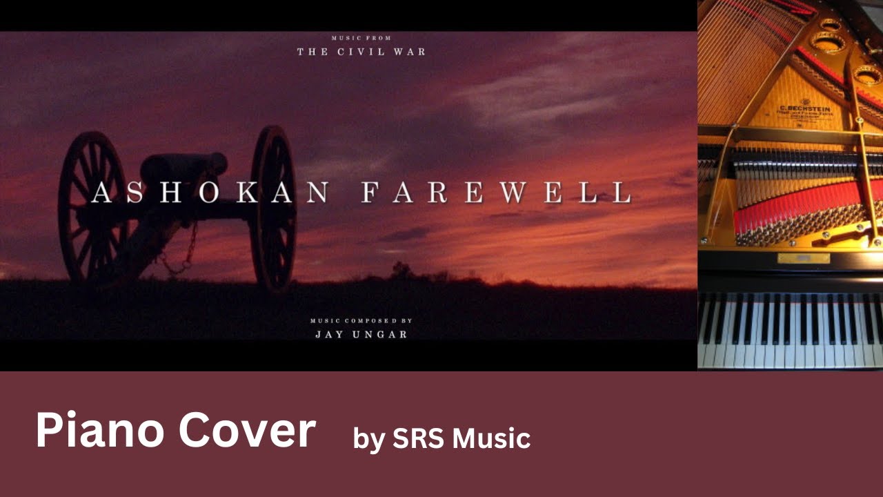 Ashokan Farewell by Jay Ungar (piano solo)