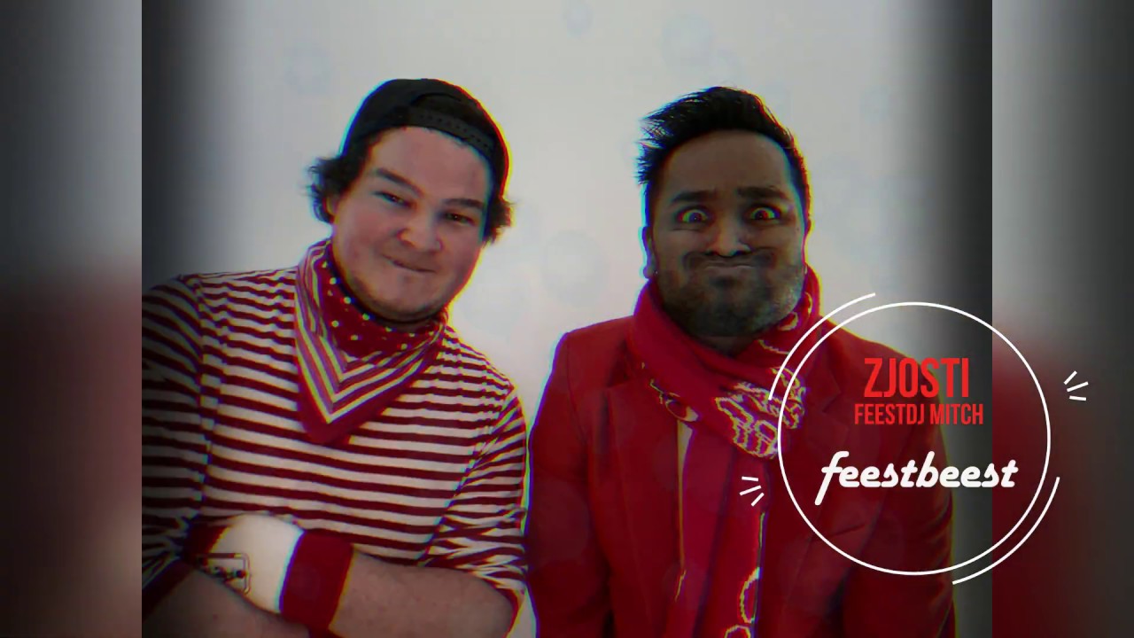 ZJOSTI Ft. FeestDJ Mitch - Feestbeest