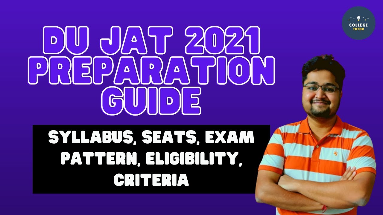 DU JAT 2021 - Syllabus, Seats, Exam Pattern, Eligibility, Criteria - Full Preparation Guide
