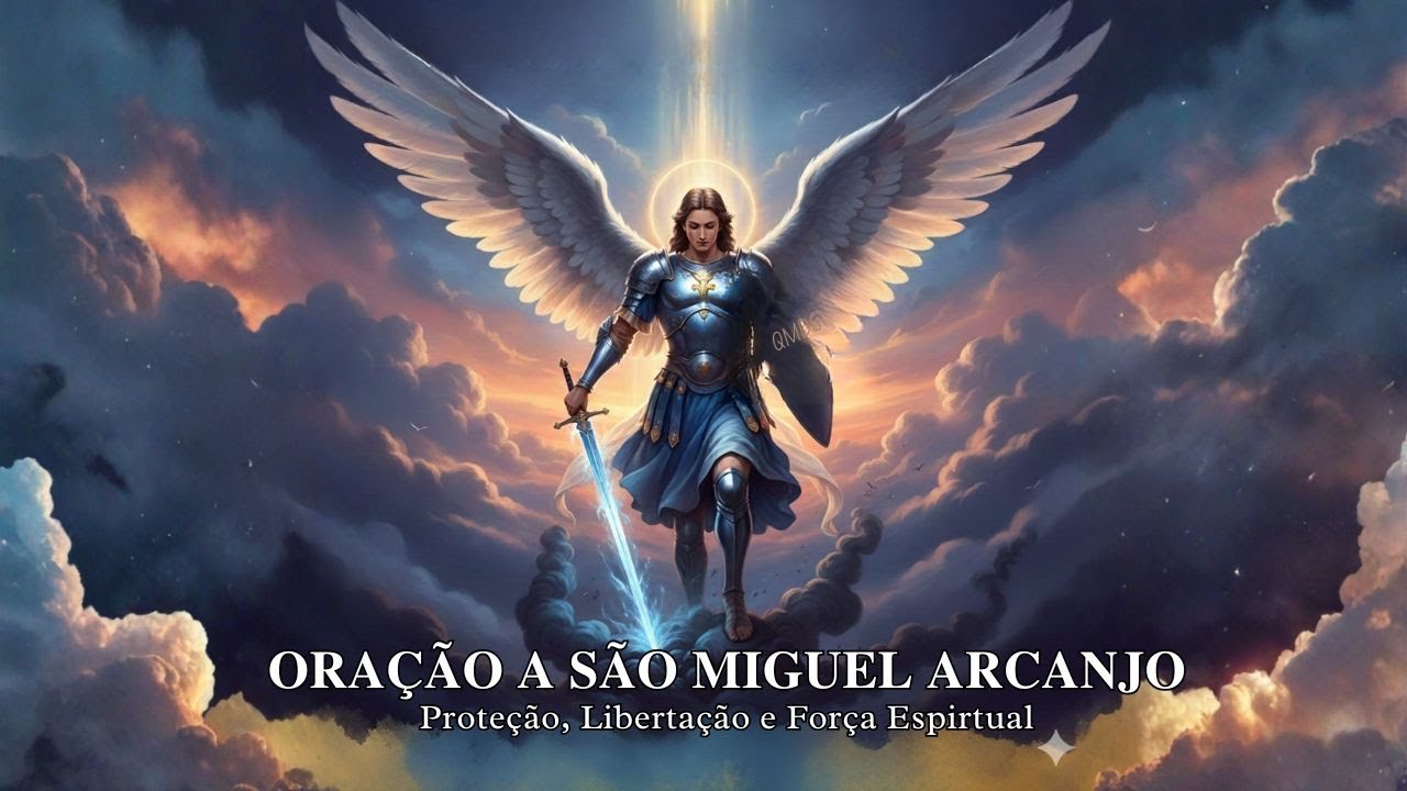 ORAÇÃO PODEROSA A SÃO MIGUEL ARCANJO (Príncipe Celestial) - Medicina do Amor