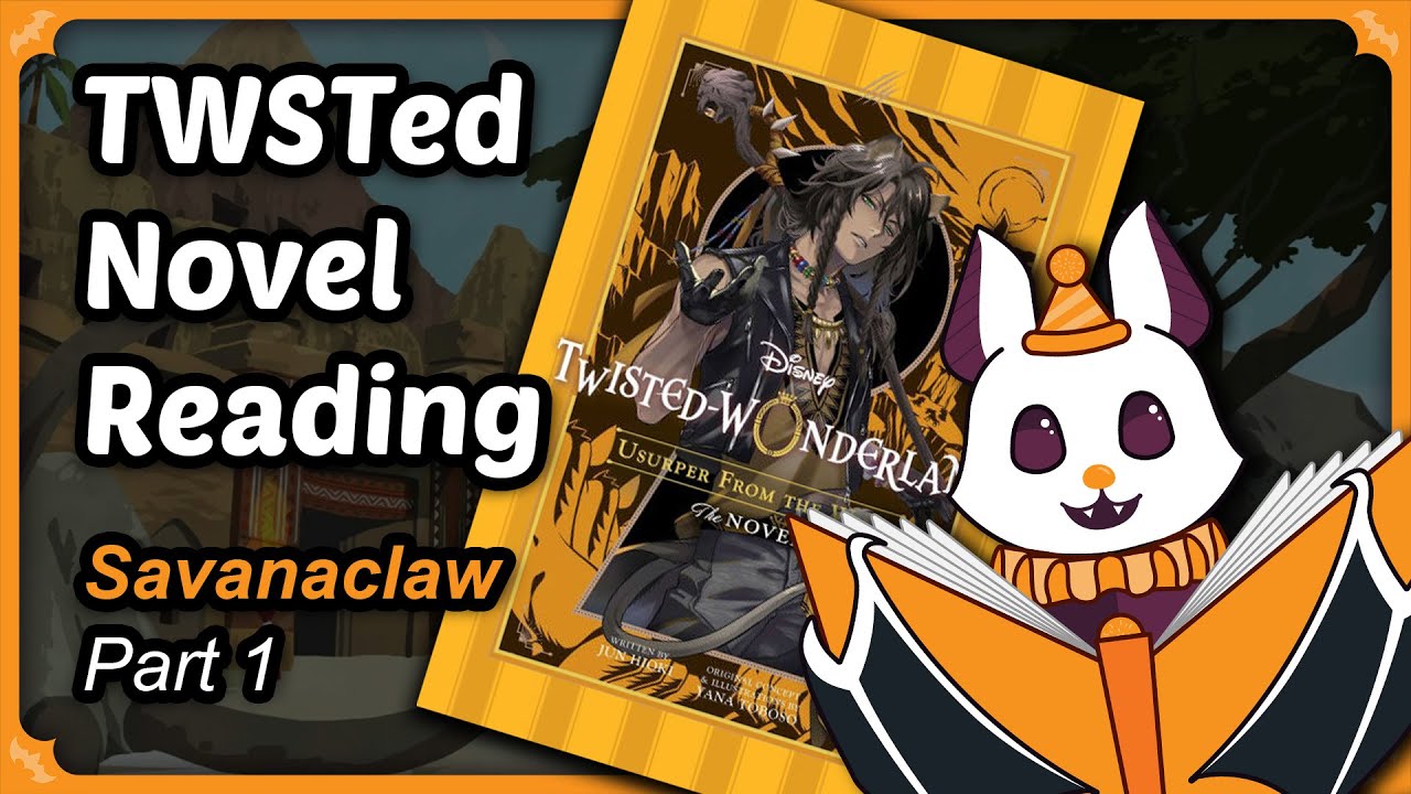 TWST Novel Story Time~ Usurper From The Wilds - Part 1 Live