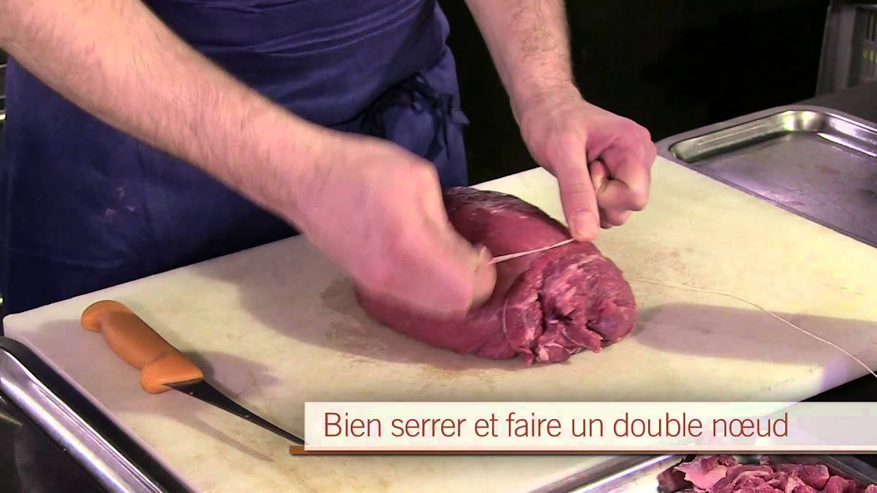 Viandes - Parer, dégraisser et ficeler un roti - CAP Cuisine