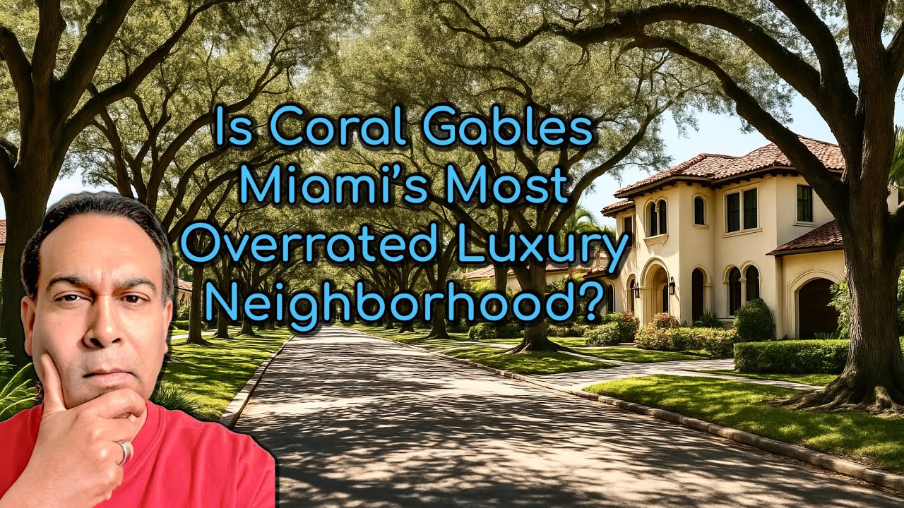Is Coral Gables Miami’s Most Overrated Luxury Neighborhood? 😬