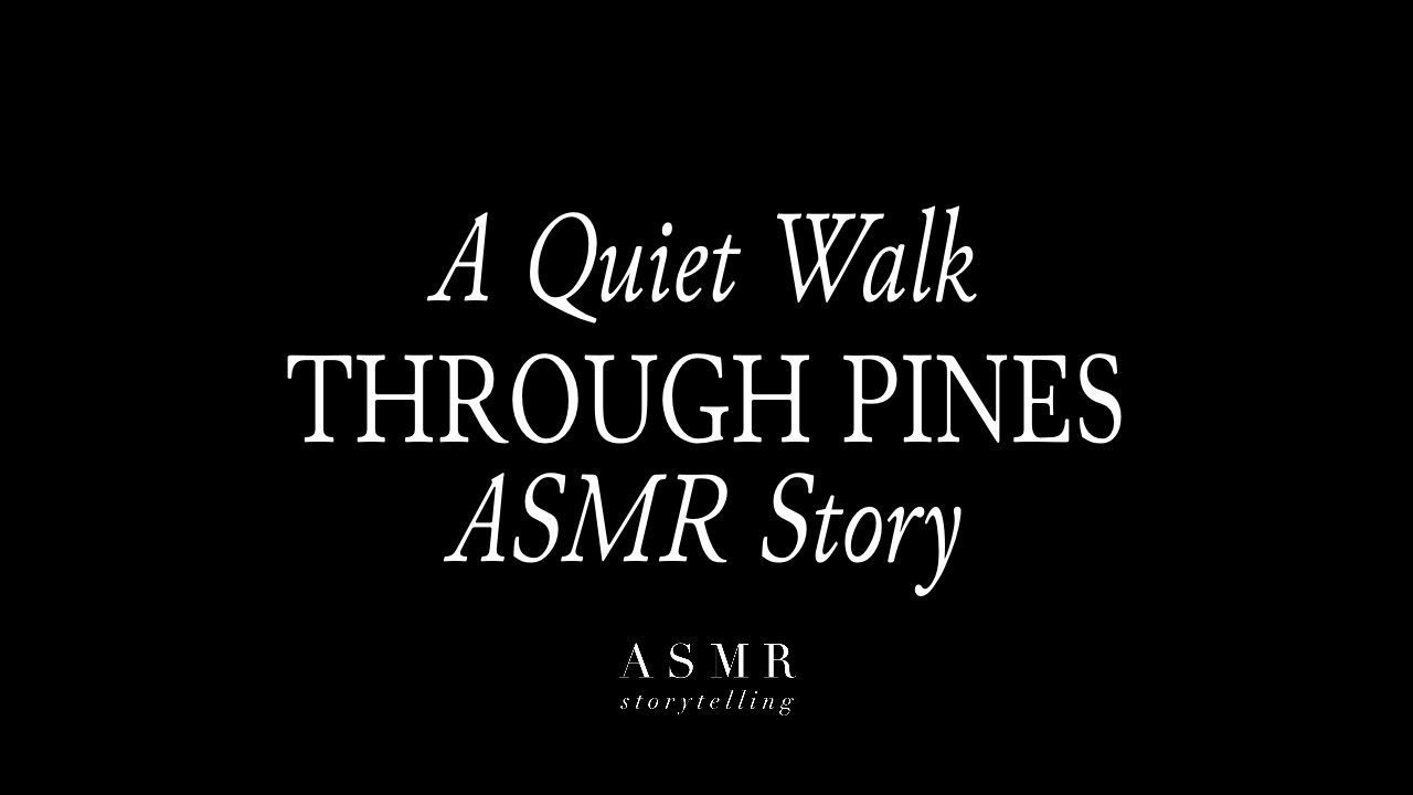 A Quiet Walk Through Pines | ASMR Story for Rest & Reflection (Soft-Spoken) 