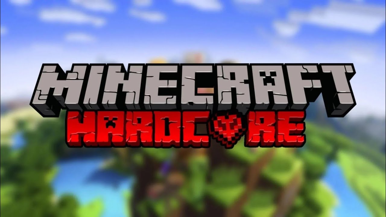 Playing minecraft Hardcrore til i die