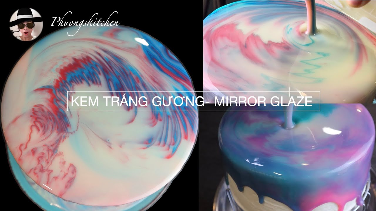 CÁCH LÀM KEM TRÁNG GƯƠNG- MIRROR GLAZE