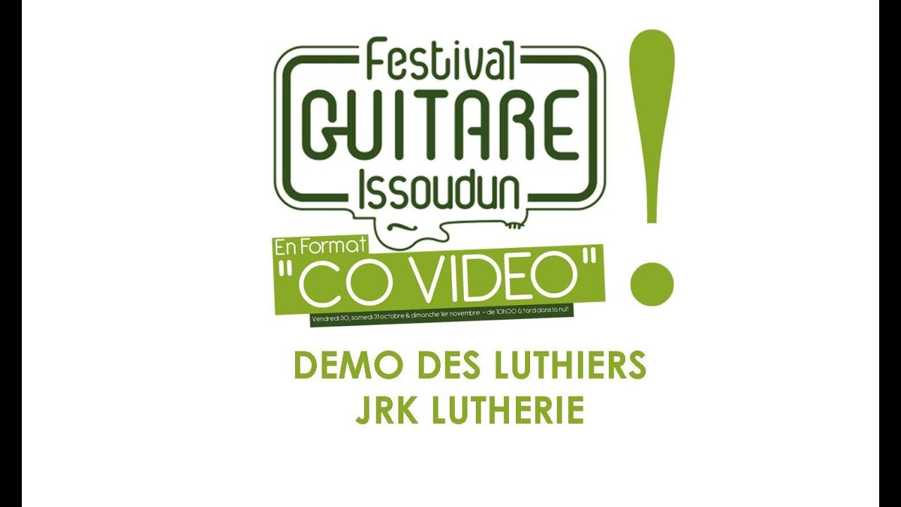 DEMOS DES LUTHIERS JRK LUTHERIE